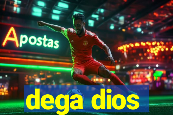 dega dios